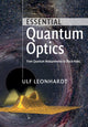 Book cover of: Essential Quantum Optics. By: Ulf Leonhardt