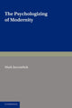 Book cover of: Psychologizing of Modernity. By: Mark Jarzombek
