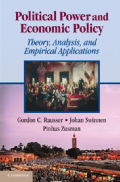 Book cover of: Political Power and Economic Policy. By: Gordon C. Rausser