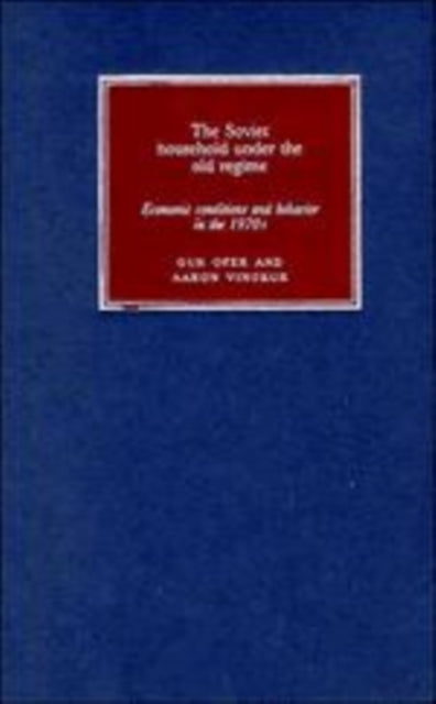 Book cover of: Soviet Household under the Old Regime. By: Gur Ofer