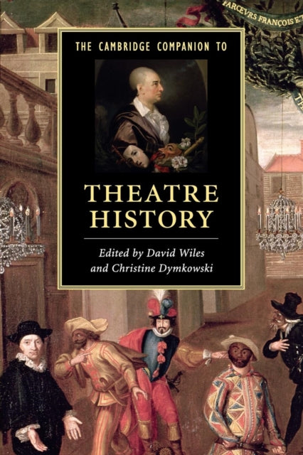 Book cover of: Cambridge Companion to Theatre History