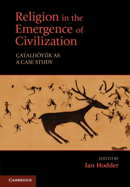 Book cover of: Religion in the Emergence of Civilization