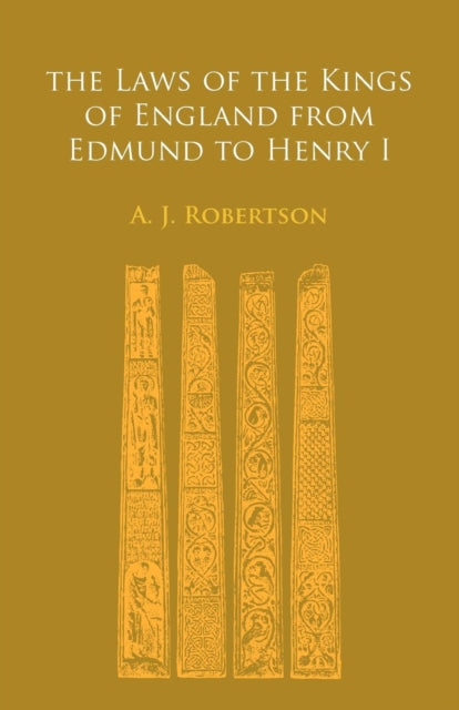 Book cover of: Laws of the Kings of England From Edmund to Henry I. By: Agnes Robertson