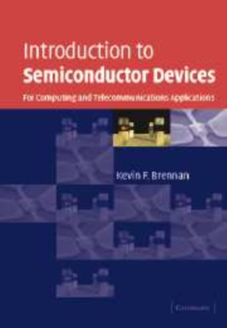 Book cover of: Introduction to Semiconductor Devices. By: Kevin F. Brennan