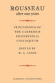 Book cover of: Rousseau after 200 Years: Proceedings of the Cambridge Bicentennial Colloquium. By: R. A. Leigh
