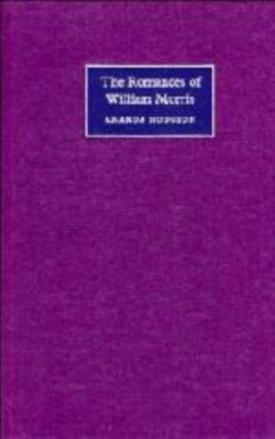 Book cover of: Romances of William Morris. By: Amanda Hodgson