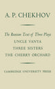 Book cover of: Russian Text of Three Plays Uncle Vanya Three Sisters The Cherry Orchard. By: Антон Павлович Чехов