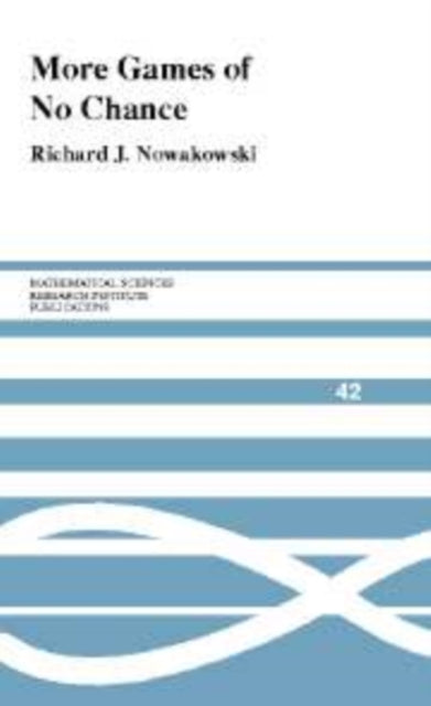 Book cover of: More Games of No Chance. By: Richard J. Nowakowski