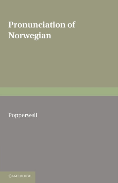 Book cover of: Pronunciation of Norwegian. By: R. G. Popperwell