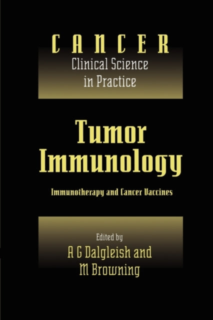Book cover of: Tumor Immunology. By: A. G. Dalgleish