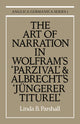 Book cover of: Art of Narration in Wolfram's Parzival and Albrecht's Jungerer Titurel. By: Linda B. Parshall