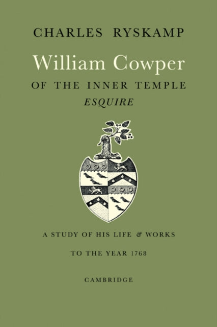 Book cover of: William Cowper of the Inner Temple, Esq.. By: Charles Ryskamp