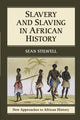 Book cover of: Slavery and Slaving in African History