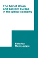 Book cover of: Soviet Union and Eastern Europe in the Global Economy. By: Marie Lavigne