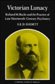 Book cover of: Victorian Lunacy. By: S. E. D. Shortt