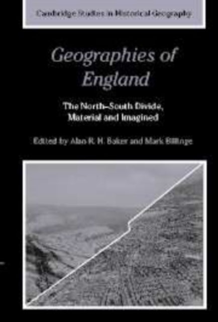 Book cover of: Geographies of England. By: Alan R. H. Baker