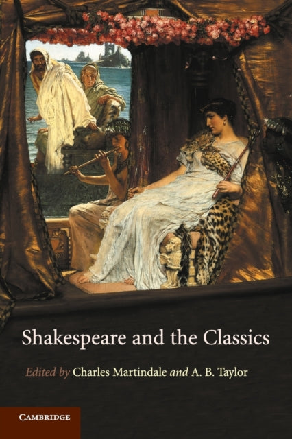 Book cover of: Shakespeare and the Classics. By: Charles Martindale