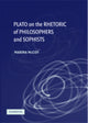 Book cover of: Plato on the Rhetoric of Philosophers and Sophists. By: Marina McCoy