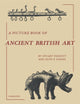 Book cover of: Picture Book of Ancient British Art. By: Stuart Piggott
