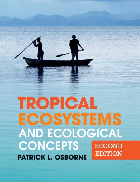 Book cover of: Tropical Ecosystems and Ecological Concepts. By: Patrick L. Osborne