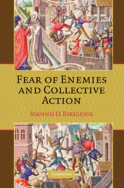 Book cover of: Fear of Enemies and Collective Action. By: Ioannis D. Evrigenis