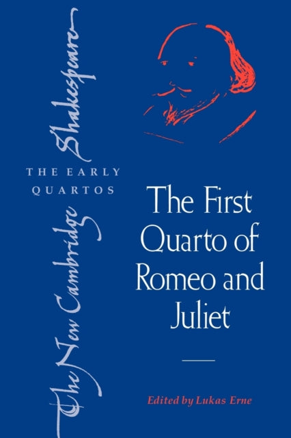 Book cover of: First Quarto of Romeo and Juliet. By: Lukas Erne