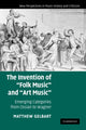Book cover of: Invention of 'Folk Music' and 'Art Music'. By: Matthew Gelbart