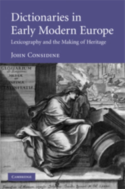 Book cover of: Dictionaries in Early Modern Europe. By: John Considine