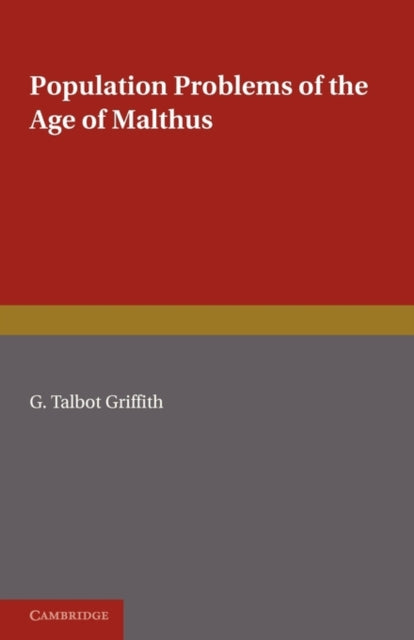 Book cover of: Population Problems of the Age of Malthus. By: G. Talbot Griffith