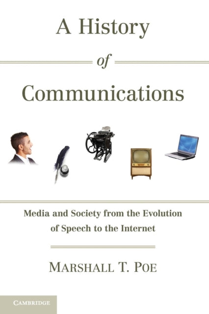 Book cover of: History of Communications. By: Marshall T. Poe