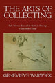Book cover of: Arts of Collecting. By: Genevieve Warwick