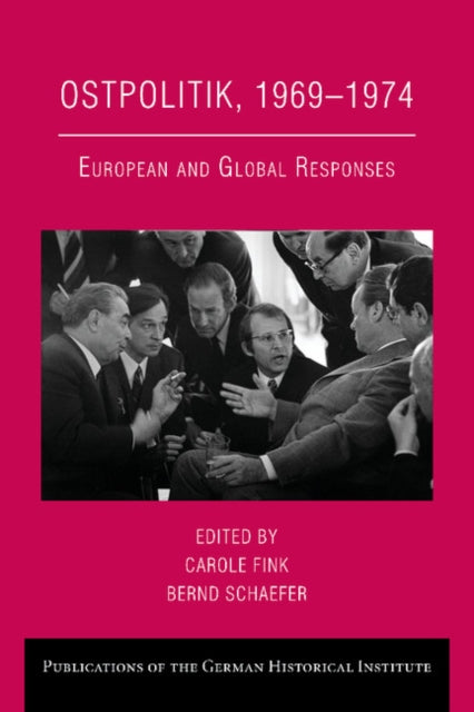 Book cover of: Ostpolitik, 1969–1974. By: Carole Fink