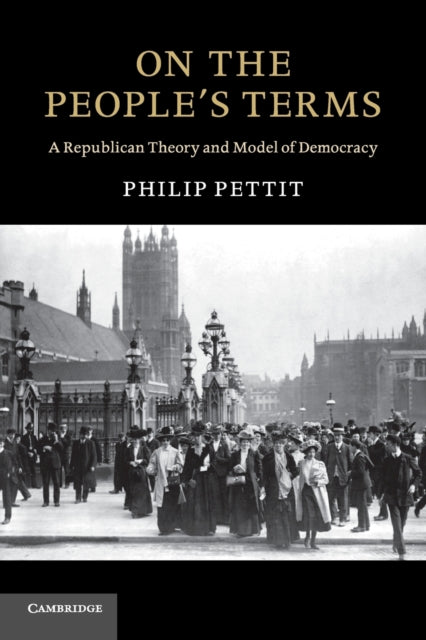 Book cover of: On the People's Terms. By: Philip Pettit