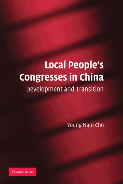 Book cover of: Local People's Congresses in China. By: Young Nam Cho