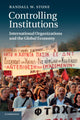 Book cover of: Controlling Institutions. By: Randall W. Stone