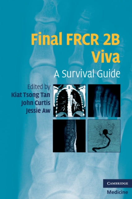 Book cover of: Final FRCR 2B Viva. By: Kiat Tsong Tan