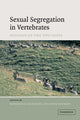 Book cover of: Sexual Segregation in Vertebrates. By: Kathreen Ruckstuhl
