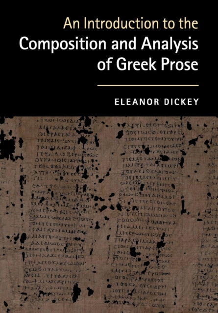 Introduction to the Composition and Analysis of Greek Prose