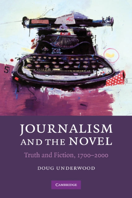 Book cover of: Journalism and the Novel. By: Doug Underwood