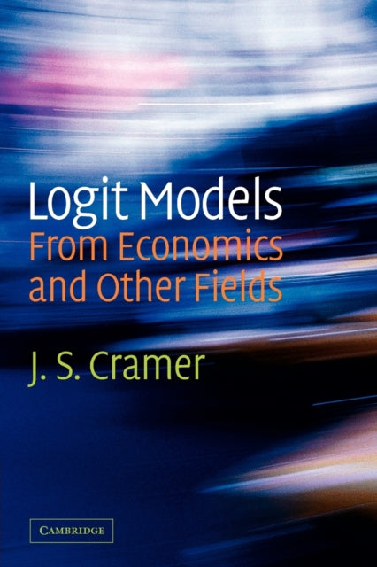 Book cover of: Logit Models from Economics and Other Fields. By: J. S. Cramer