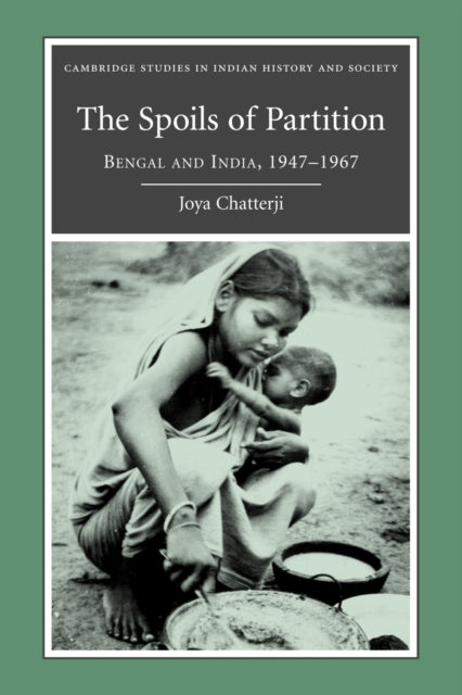 Book cover of: Spoils of Partition. By: Joya Chatterji