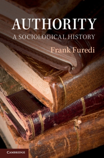 Book cover of: Authority. By: Frank Furedi