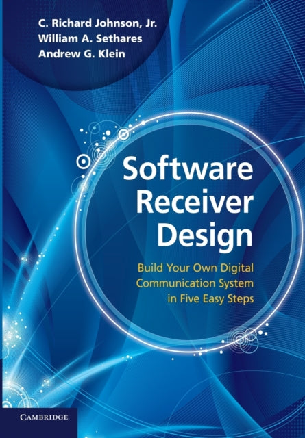 Book cover of: Software Receiver Design. By: C. Richard Johnson