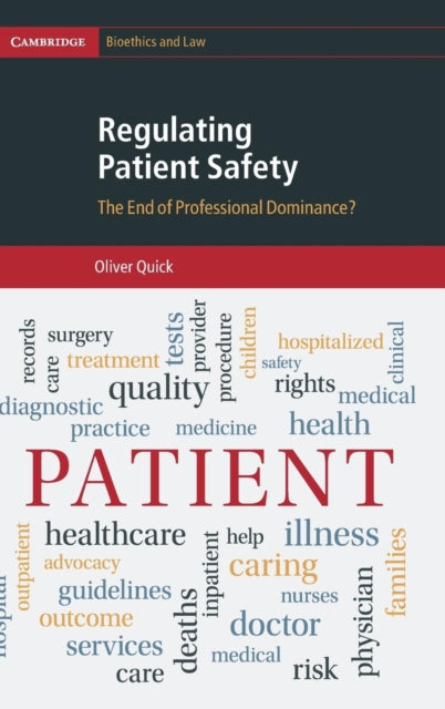Book cover of: Regulating Patient Safety. By: Oliver Quick