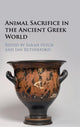 Book cover of: Animal Sacrifice in the Ancient Greek World. By: Sarah Hitch