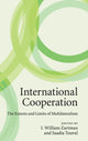 Book cover of: International Cooperation. By: I. William Zartman