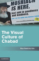 Book cover of: Visual Culture of Chabad. By: Maya Balakirsky Katz