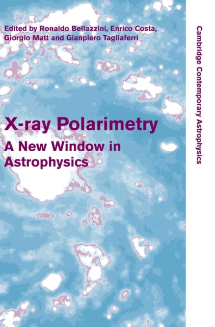 Book cover of: X-ray Polarimetry. By: Ronaldo Bellazzini