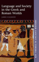 Book cover of: Language and Society in the Greek and Roman Worlds. By: James Clackson