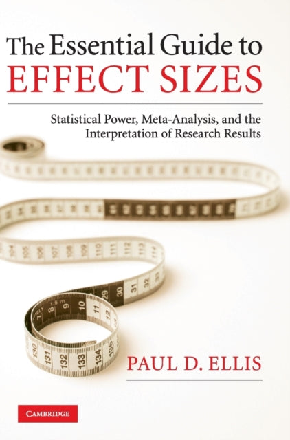 Book cover of: Essential Guide to Effect Sizes. By: Paul D. Ellis